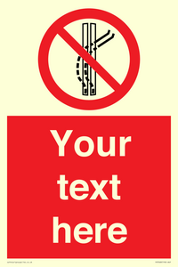 Custom prohibition Do not leave the tow track